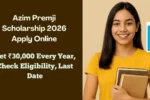 Azim Premji Scholarship 2026 Apply Online