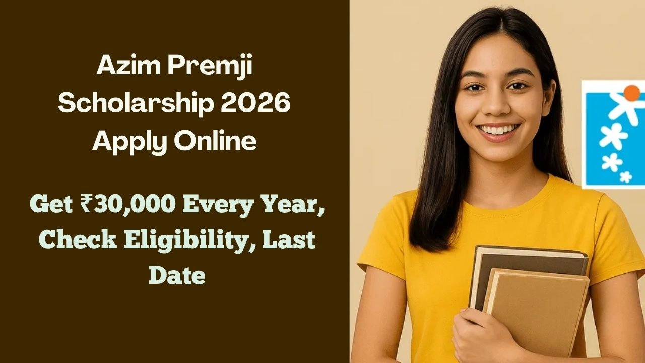 Azim Premji Scholarship 2026 Apply Online