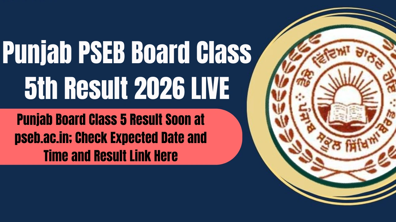 Punjab PSEB Board Class 5th Result 2026 LIVE